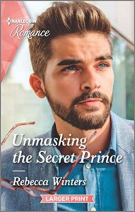Unmasking the Secret Prince by Rebecca Winters