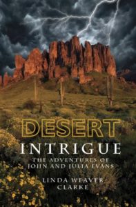 Desert Intrigue by Linda Weaver Clarke