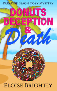 Donuts, Deception, and Death by Eloise Brightly