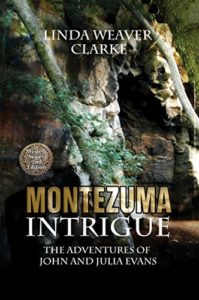 Montezuma Intrigue by Linda Weaver Clarke