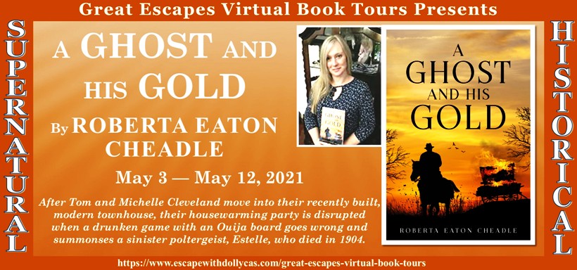 A Ghost and His Gold by Roberta Eaton Cheadle ~ Spotlight