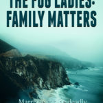 The Fog Ladies Family Matters by Susan McCormick