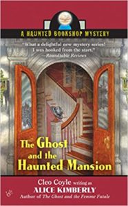 The Ghost and the Haunted Mansion by Cleo Coyle
