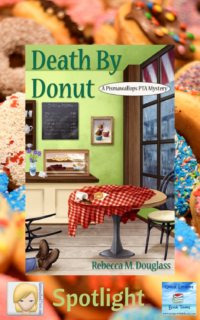 Death by Donut by Rebecca M. Douglass ~ Spotlight