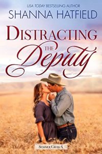 Distracting the Deputy by Shanna Hatfield