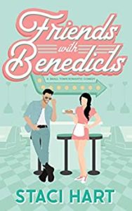 Friends with Benedicts by Staci Hart