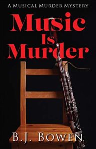 Music is Murder by BJ Bowen