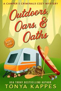 Outdoors, Oars and Oath by Tonya Kappes