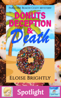 Donuts, Deception, and Death by Eloise Brightly ~ Spotlight