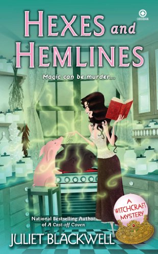 Hexes and Hemlines by Juliet Blackwell