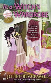 In a Witch’s Wardrobe by Juliet Blackwell