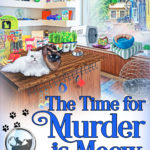 The Time for Murder is Meow by TC LoTempio