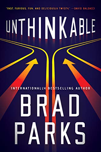 Unthinkable by Brad Parks