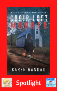 Choir Loft Murder by Karen Randau~ Spotlight