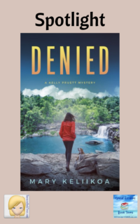 Denied by Mary Keliikoa ~ Spotlight