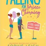 Falling for Prince Charming by Sophie-Leigh Robbins