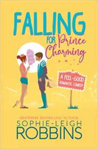 Falling for Prince Charming by Sophie-Leigh Robbins