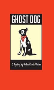 Ghost Dog by Helen Currie Foster