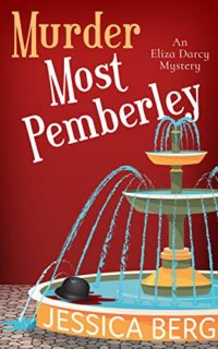Murder Most Pemberley by Jessica Berg