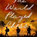 The World Played Chess by Robert Dugoni