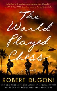 The World Played Chess by Robert Dugoni