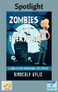 Zombies for Everyone by Kimberly Wylie ~ Spotlight