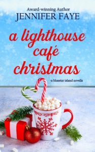 A Lighthouse Cafe Christmas by Jennifer Faye