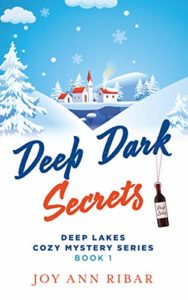 Deep Dark Secrets by Joy Ann Ribar