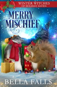 Merry Mischief by Bella Falls