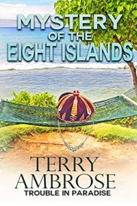 Mystery of the Eight Islands by Terry Ambrose