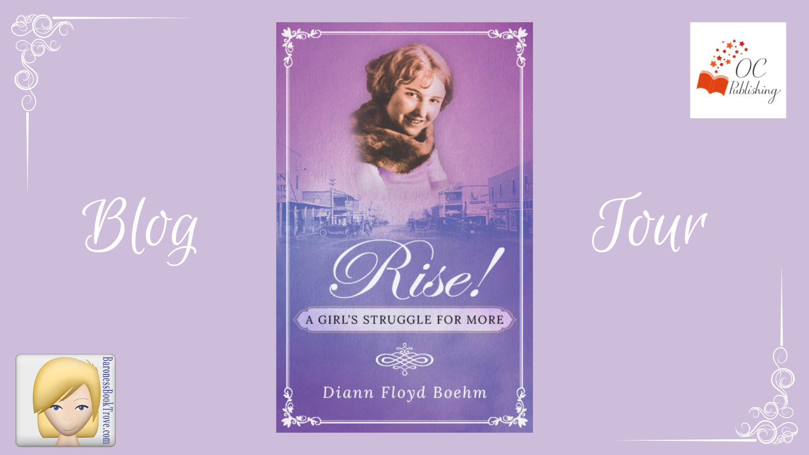 Rise! A Girl's Struggle for More by Diann Floyd Boehm