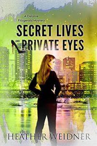 Secret Lives and Private Eyes by Heather Weidner v2