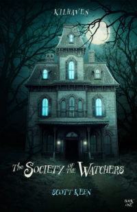 The Society of the Watchers by Scott Keen