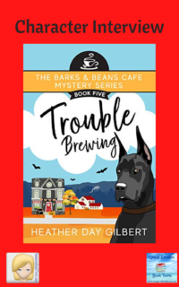 Trouble Brewing by Heather Day Gilbert ~ Character Interview