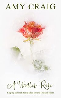 A Winter Rose by Amy Craig