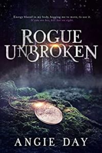 Rogue Unbroken by Angie Day