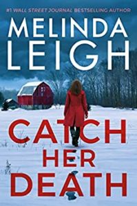 Catch Her Death by Melinda Leigh 7