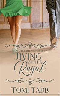 Jiving With a Royal by Tomi Tabb
