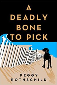 A Deadly Bone to Pick by Peggy Rothschild