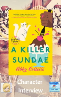 A Killer Sundae by Abby Collette ~ Character Interview