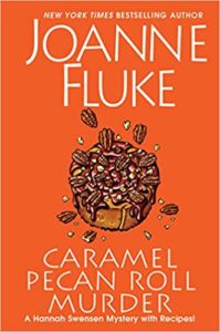 Caramel Pecan Roll Murder by Joanna Fluke