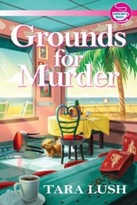Grounds for Murder by Tara Lush