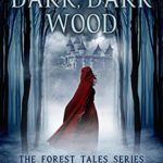 In a Dark, Dark Wood by Cece Louise