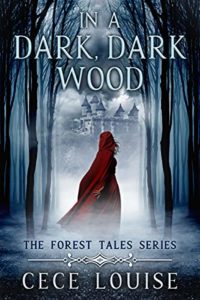 In a Dark, Dark Wood by CeCe Louise