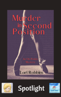 Murder in Second Position by Lori Robbins ~ Spotlight