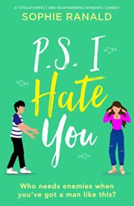 P. S. I Hate You by Sophie Ranald