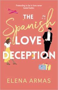 The Spanish Love Deception by Elena Armas