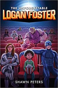 The Unforgettable Logan Foster by Shawn Peters