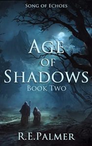 Age of Shadows by RE Palmer