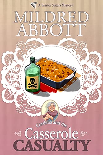 Casserole Casualty by Mildred Abbott